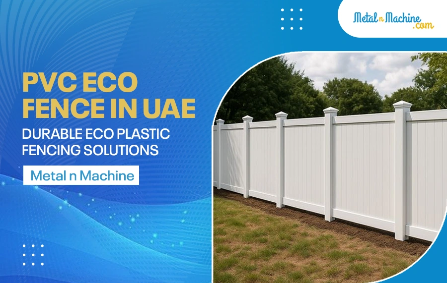 PVC Eco Fence in UAE- Sustainable & Eco-Friendly Choice for Your Backyard
