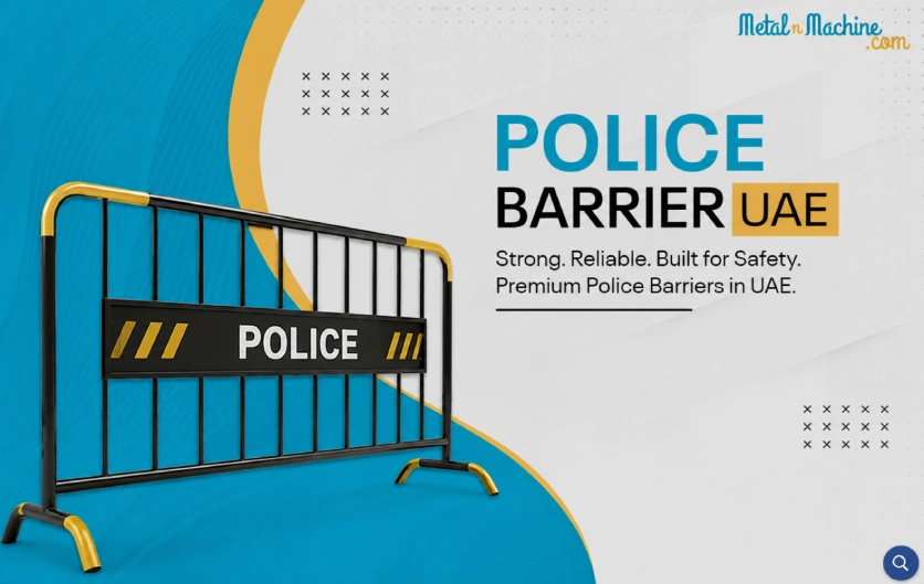 Police Barrier UAE Engineered for Safety and an Effective Protected Space