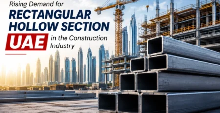 Rising Demand for Rectangular Hollow Section UAE in the Construction Industry